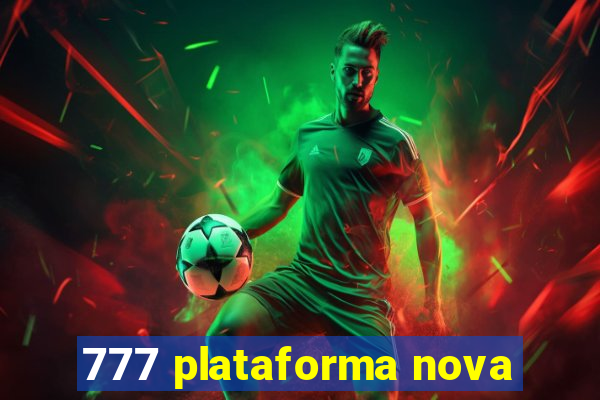 777 plataforma nova